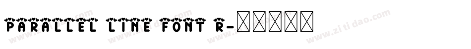 Parallel line font R字体转换
